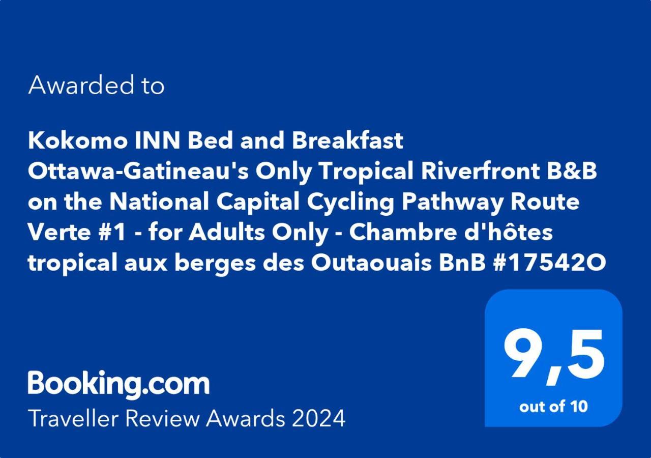 Kokomo Inn Bed And Breakfast Ottawa-Gatineau'S Only Tropical Riverfront B&B On The National Capital Cycling Pathway Route Verte #1 - For Adults Only - Chambre D'Hotes Tropical Aux Berges Des Outaouais Bnb #17542O 외부 사진